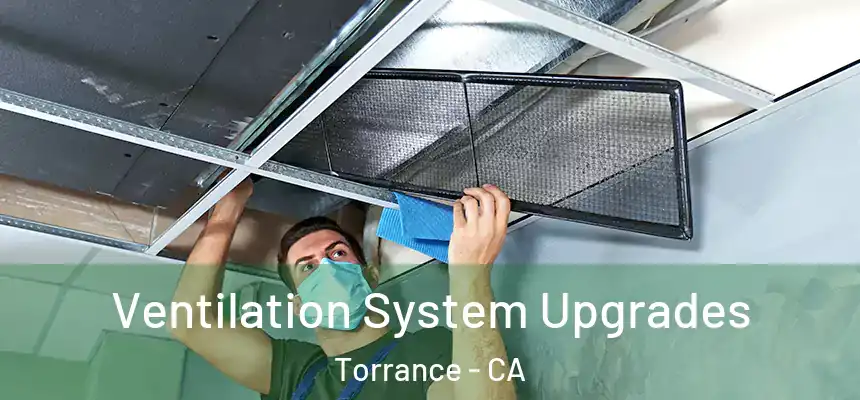  Ventilation System Upgrades Torrance - CA